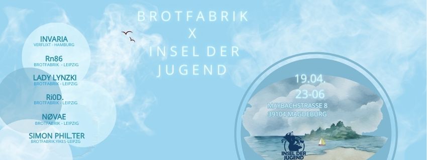 Brotfabrik x Insel der Jugend