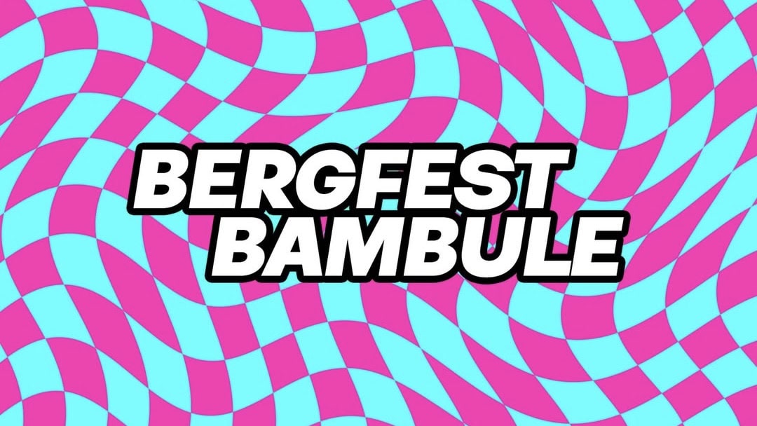 Bergfest Bambule